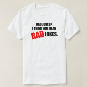 Papa Jokes? Ik denk dat je bedoelt RAD Jokes Manne T-shirt