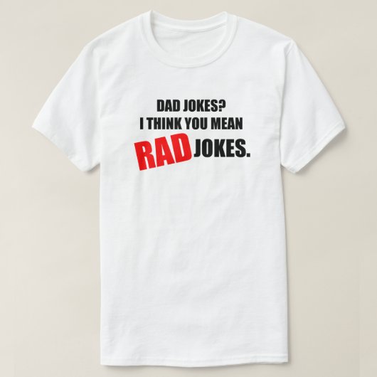 Papa Jokes? Ik denk dat je bedoelt RAD Jokes Manne T-shirt (Design voorkant)