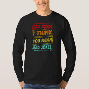 Papa Jokes, ik denk dat je bedoelt Rad Jokes papa T-shirt