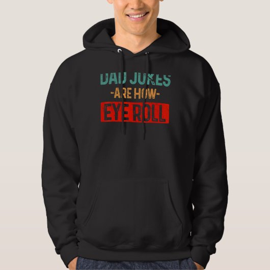 Papa Jokes is hoe Eye Roll Mannen  vader D Hoodie (Voorkant)
