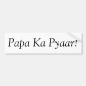 Papa Ka Pyaar Bumpersticker (Voorkant)