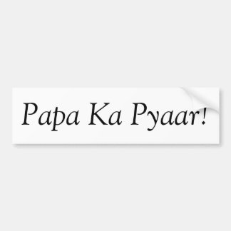 Papa Ka Pyaar Bumpersticker