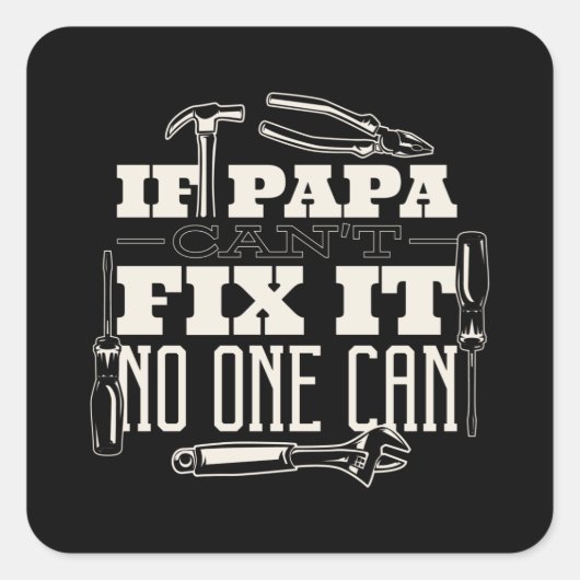 Papa kan het repareren vierkante sticker (Voorkant)