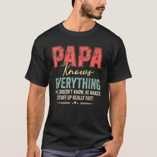 Papa kent alles wat  is vader opa t-shirt