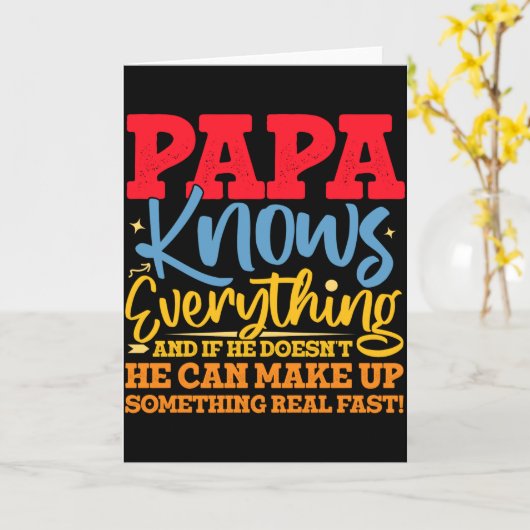 Papa Know Everything Fathers Day Cool Father Funny Kaart (Gele Bloem)