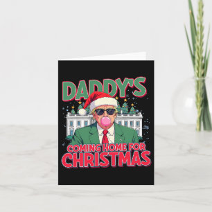 Papa komt thuis voor kerst Grappige Trump Kerstmis Kaart