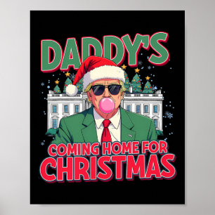 Papa komt thuis voor kerst Grappige Trump Kerstmis Poster