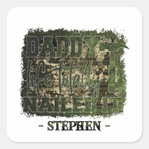 Papa Life. Helemaal genageld – camouflage Vierkante Sticker