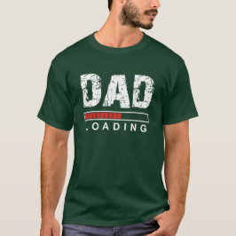 Papa Loading Funny Green dhirt voor vader T-shirt