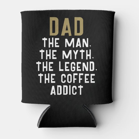 Papa Man Myth Legend Coffee Addict Funny Blikjeskoeler (Voorkant)