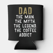 Papa Man Myth Legend Coffee Addict Funny Blikjeskoeler (Achterkant)