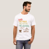 Papa Man Myth Legend Coffee Addict Vaders Day Gift T-shirt (Voorkant volledig)