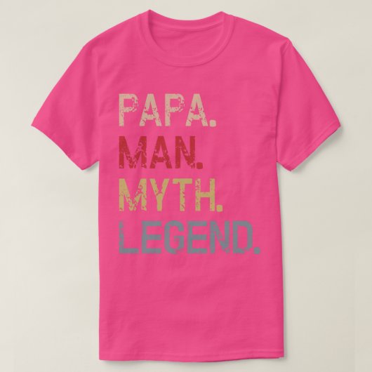 Papa Man Myth Legend Fathers Day T-shirt (Design voorkant)