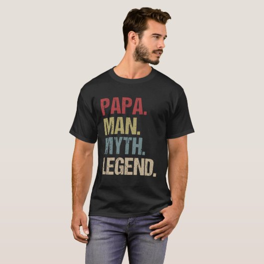 Papa Man Myth Legend T-shirt (Voorkant volledig)
