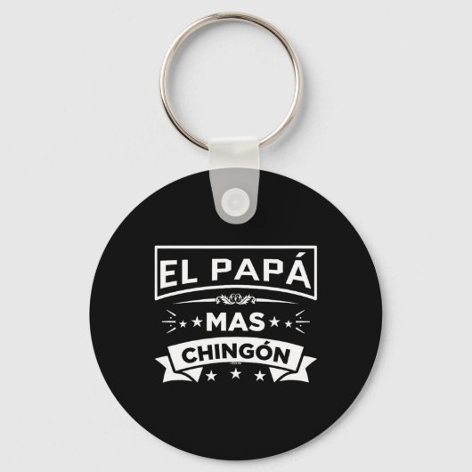 Papa Mas Chingon Grappige Spaanse Mexicaanse Vader Sleutelhanger (Voorkant)