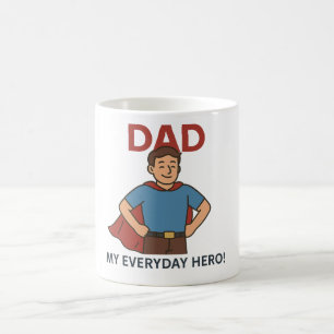 Papa, mijn dagelijkse held! Super Dad Koffiemok