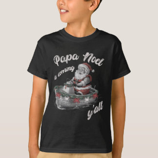 Papa Noel komt, jullie Cajun Kerstmis Louisiana T-shirt