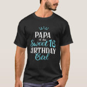 Papa Of Sweet 16th Birthday Sixteen Squad Bday Par T-shirt (Voorkant)