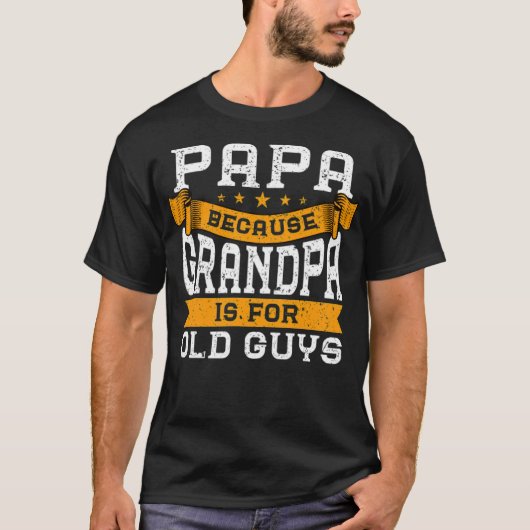 Papa omdat opa gratis is voor bejaarden t-shirt (Voorkant)