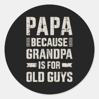 Papa omdat opa voor oude jongens Vaderdag Fro Ronde Sticker