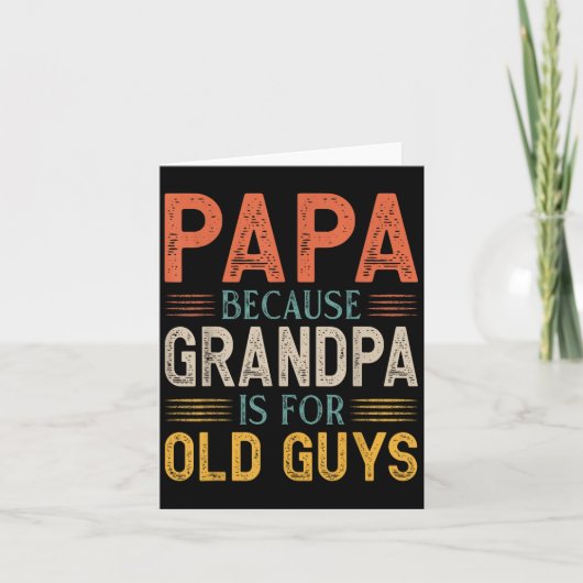 Papa omdat opa voor oude jongens vaderdag is kaart (Voorkant)