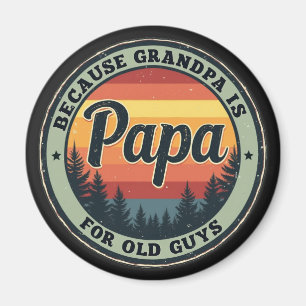 Papa omdat opa voor oude jongens vaderdag is magneet