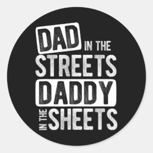 Papa op straat, papa in bed, beste papa ooit ronde sticker