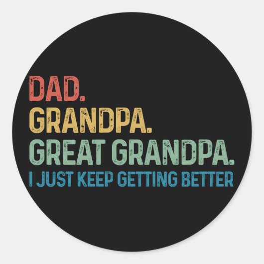 Papa Opa Oudope I Word Steeds Beter Ronde Sticker (Voorkant)