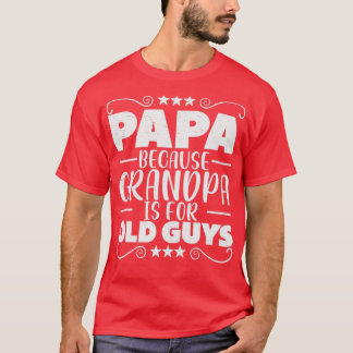 Papa opa pa Fathers Day Grandparent4 T-shirt