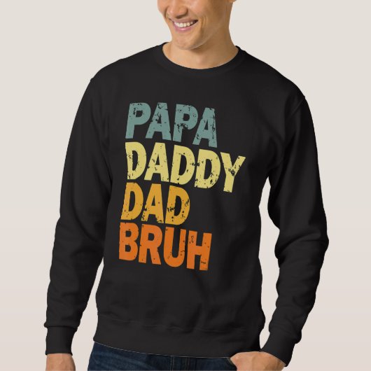 Papa papa Bruh 5 Trui (Voorkant)