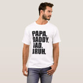 Papa papa Bruh Fathers Dag 2022 T-shirt (Voorkant volledig)