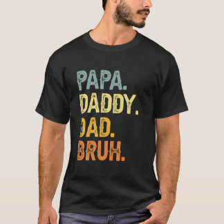 Papa papa Bruh  Funny Fathers Dag 2022 T-shirt