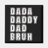 Papa Papa Bruh Grappig Papa Gezegden Magneet (Voorkant)