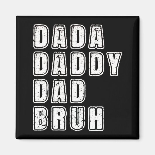 Papa Papa Bruh  Grappig Papa Gezegden Magneet (Voorkant)