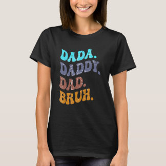 Papa Papa Bruh Happy Fathers Day Mannen Vrouwen T-shirt