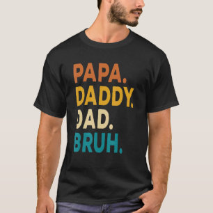 Papa papa Bruh Kinder zoon Dochter Papa Joke 20 T-shirt