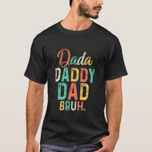  papa Papa Bruh Quotes Fatheru2019s D T-shirt