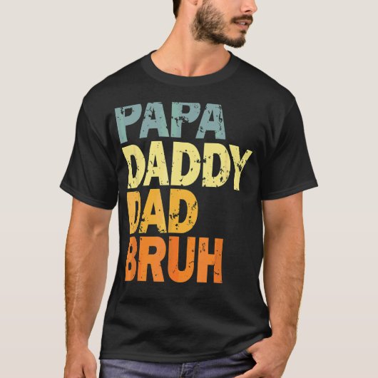 Papa papa Bruh T-shirt (Voorkant)
