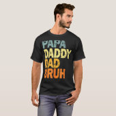 Papa papa Bruh T-shirt (Voorkant volledig)