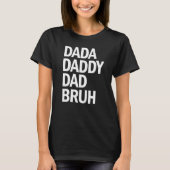 Papa Papa Bruh Vaderdag 2022 T-shirt (Voorkant)