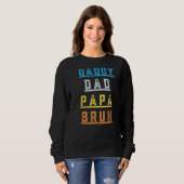 Papa Papa Bruh Vaderdag Apparel Trui (Voorkant volledig)