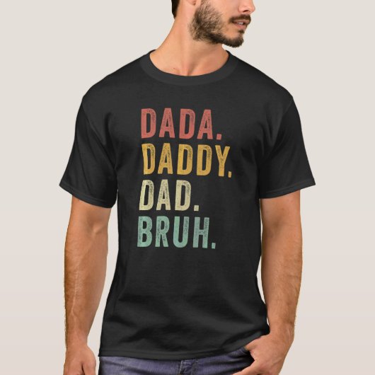 Papa Papa Pap Bruh Papa Vaderdag 2022 T-shirt (Voorkant)