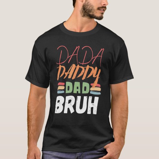 papa papa papa bruh Vaderdag papa 17 T-shirt (Voorkant)