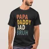 Papa Papa papa Bruh Vaderdag Retro T-shirt (Voorkant)