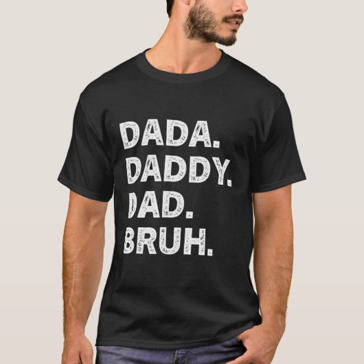 papa papa papa bruh Vaderdag T-shirt (Voorkant)