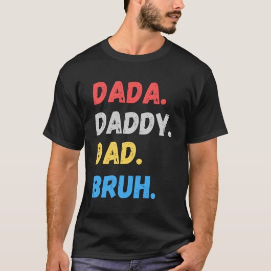 papa papa papa bruh Vaderdag T-shirt (Voorkant)