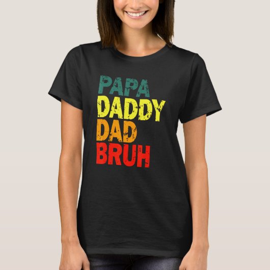 Papa papa papa bruh voor vader dag t-shirt (Voorkant)