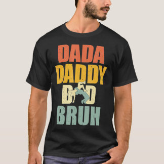 Papa Papa Papa Bruh Wrestling Pap Wrestle Funny Fa T-shirt