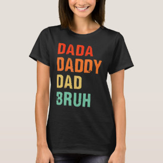 papa papa pappa bruh  vaders dag t-shirt
