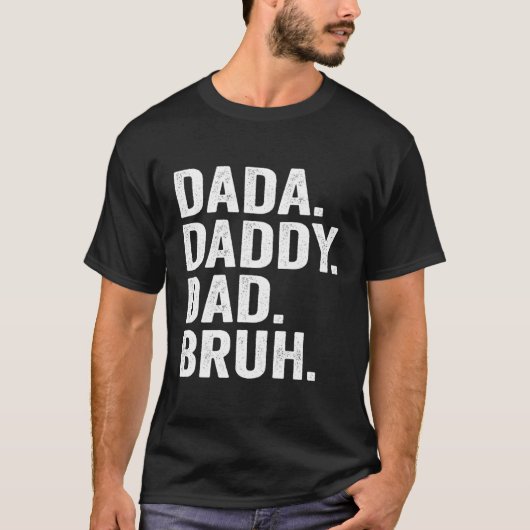 papa papa pappa bruh vaders dag voor papa t-shirt (Voorkant)
